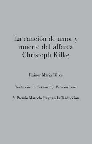 LA CANCIÓN DE AMOR Y MUERTE DEL ALFÉREZ CHRISTOPH RILKE