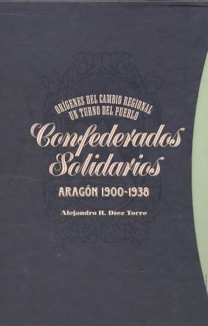 ORÍGENES DEL CAMBIO REGIONAL Y TURNO DEL PUEBLO EN ARAGÓN, 1900-1938