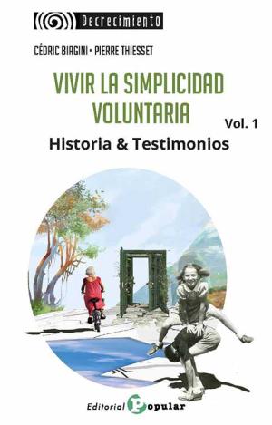 VIVIR LA SIMPLICIDAD   VOLUNTARIA VOL. 1