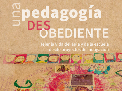 Una pedagogía desobediente