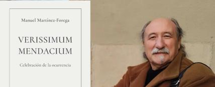 Manuel Martínez-Forega presenta 'Verissimum mendacium'