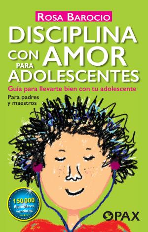 DISCIPLINA CON AMOR PARA ADOLESCENTES