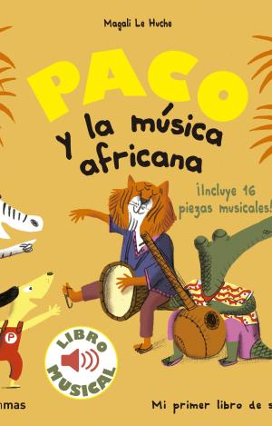 PACO Y LA MÚSICA AFRICANA. LIBRO MUSICAL