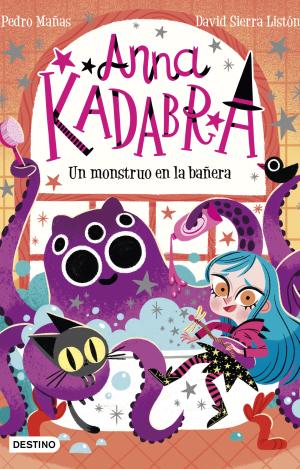 ANNA KADABRA 3. UN MONSTRUO EN LA BAÑERA