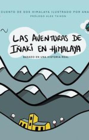 LAS AVENTURAS DE IÑAKI EN HIMALAYA