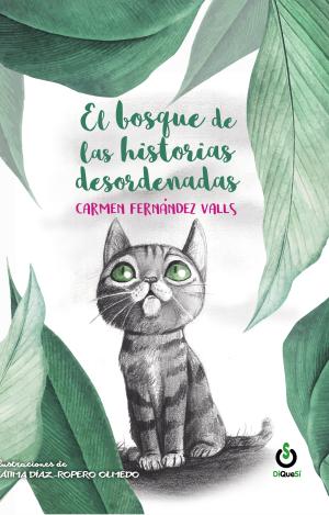 EL BOSQUE DE LAS HISTORIAS DESORDENADAS