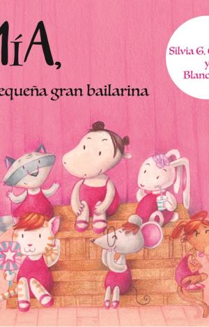 MÍA, LA PEQUEÑA GRAN BAILARINA