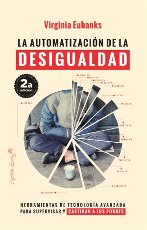 LA AUTOMATIZACIÓN DE LA DESIGUALDAD