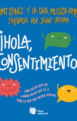 ¡HOLA, CONSENTIMIENTO!