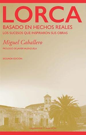 LORCA: BASADO EN HECHOS REALES