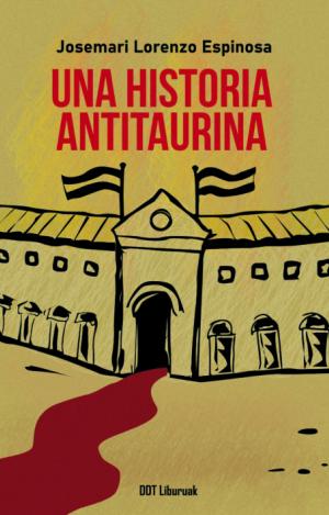 UNA HISTORIA ANTITUARINA