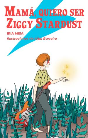 MAMÁ, QUIERO SER ZIGGY STARDUST