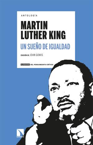 ANTOLOGÍA MARTIN LUTHER KING. UN SUEÑO DE IGUALDAD