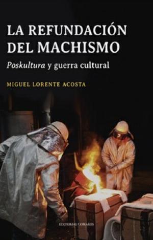 LA REFUNDACIÓN DEL MACHISMO