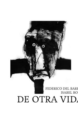 DE OTRA VIDA