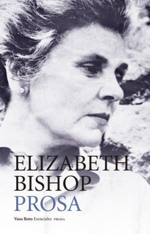 OBRA COMPLETA 2. ELIZABETH BISHOP