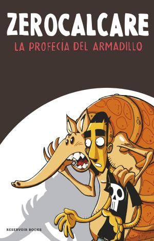 LA PROFECÍA DEL ARMADILLO