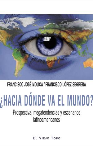 HACIA DÓNDE VA EL MUNDO?