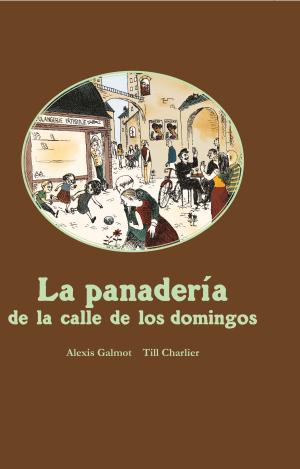 LA PANADERÍA DE LA CALLE DE LOS DOMINGOS