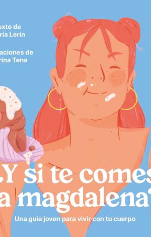 ¿Y SI TE COMES LA MAGDALENA?