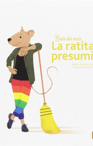 ERASE DOS VECES LA RATITA PRESUMIDA