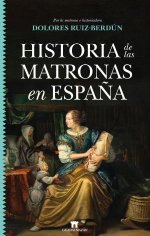 HISTORIA DE LAS MATRONAS EN ESPAÑA