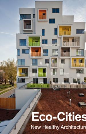 ECO-CITIES NEW HEALTHY ARCHITECTURE (ESP-ENG)