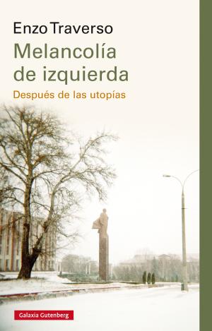 MELANCOLÍA DE IZQUIERDA