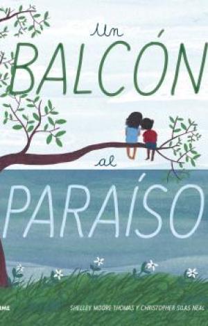 UN BALCÓN AL PARAÍSO