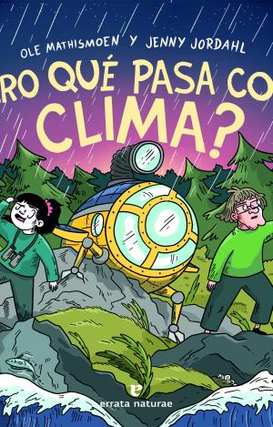 ¿PERO QUÉ PASA CON EL CLIMA?