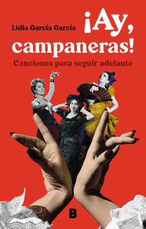 ¡AY, CAMPANERAS!