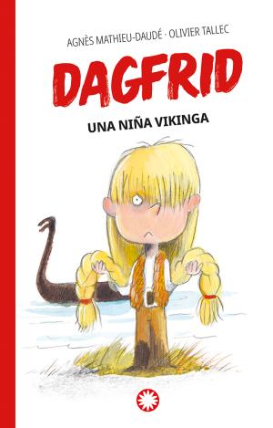 UNA NIÑA VIKINGA (DAGFRID #1)