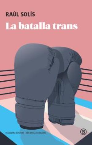 LA BATALLA TRANS