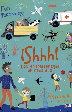 SHHH! LAS ONOMATOPEYAS DE CADA DIA