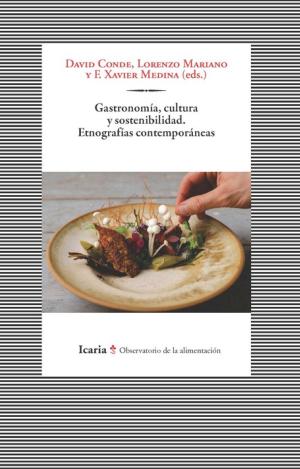 GASTRONOMIA, CULTURA Y SOSTENIBILIDAD. ETNOGRAFIAS CONTEMPORANEAS.