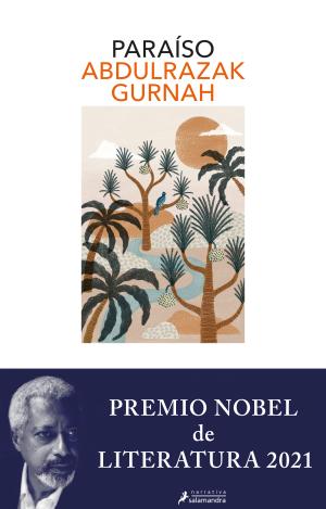 PARAÍSO. PREMIO NOBEL DE LITERATURA 2021