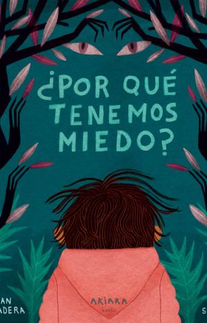 ¿POR QUÉ TENEMOS MIEDO?