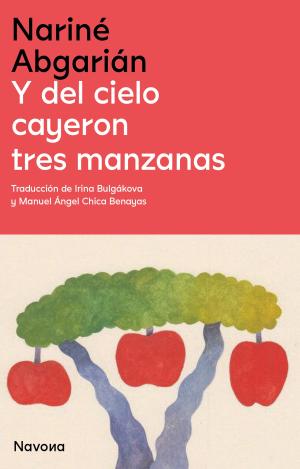 Y DEL CIELO CAYERON TRES MANZANAS