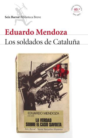 LOS SOLDADOS DE CATALUÑA (LA VERDAD SOBRE EL CASO SAVOLTA)