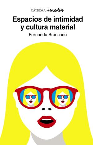 ESPACIOS DE INTIMIDAD Y CULTURA MATERIAL