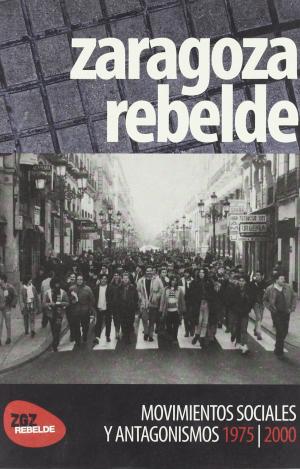 ZARAGOZA REBELDE