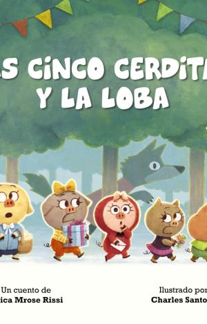 LAS CINCO CERDITAS Y LA LOBA