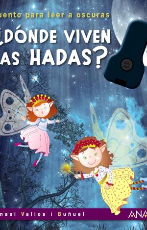 ¿DÓNDE VIVEN LAS HADAS?