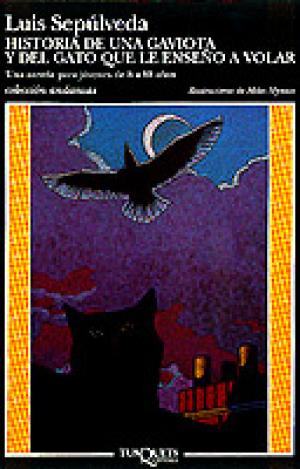 HISTORIA DE UNA GAVIOTA Y DEL GATO QUE LE ENSEÑÓ A VOLAR