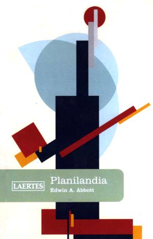 PLANILANDIA /UNA NOVELA DE MUCHAS DIMENSIONES