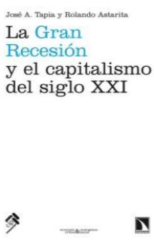 LA GRAN RECESIÓN Y EL CAPITALISMO DEL SIGLO XXI