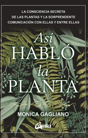 ASÍ HABLÓ LA PLANTA