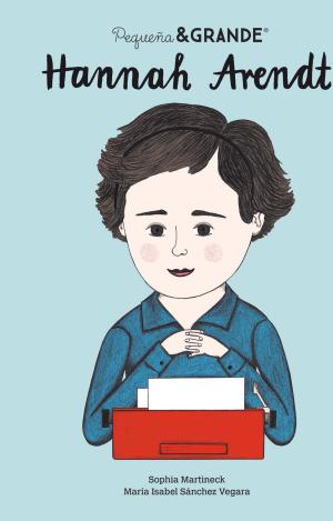 PEQUEÑA & GRANDE HANNAH ARENDT