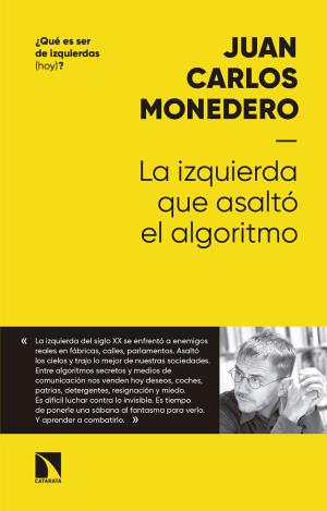 LA IZQUIERDA QUE ASALTÓ AL ALGORITMO