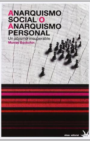 ANARQUISMO SOCIAL O ANARQUISMO PERSONAL